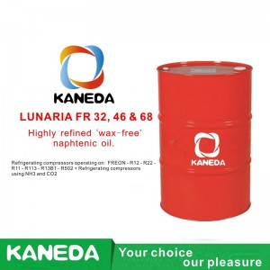 KANEDA LUNARIA FR 32, 46 i 68 Wysoko rafinowany „naftenowy” olej naftenowy.